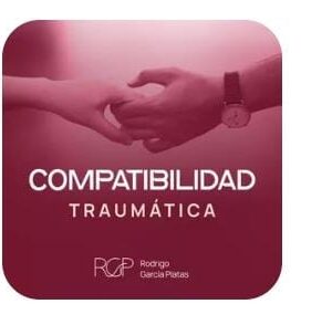 Compatibilidad Traumática -  Rodrigo Garcia Platas